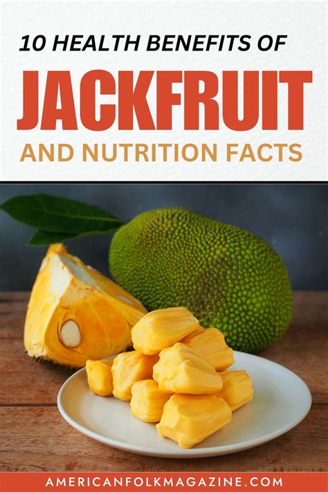 Jackfruit Nutrition Facts And 10 Health Benefits
