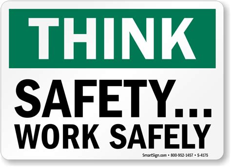 Think Safety Work Safely Sign