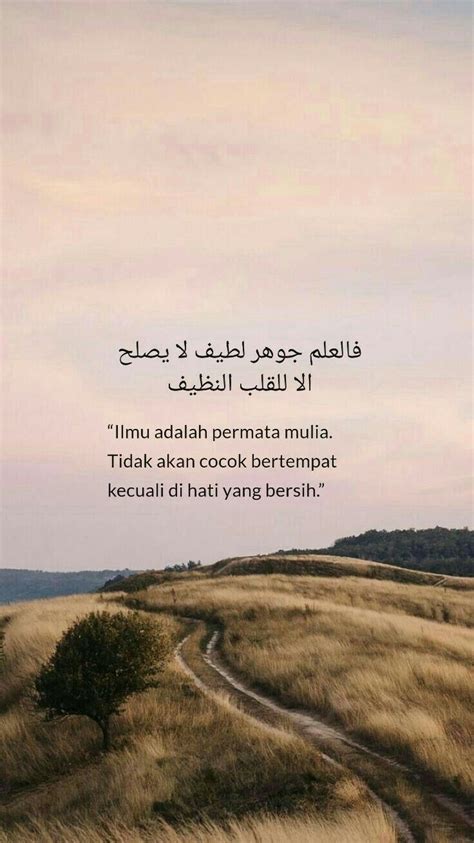 Ilmu adalah perkara yang sangat penting dalam kehidupan. Menuntut Ilmu Sampai Ke Liang Lahat Kata Kata Indah ...