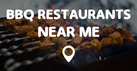 Places That Serve Bbq Near Me Real Barta