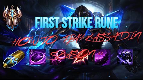 First Strike Rune New Build And Runes How To Play Kassadin Season 12