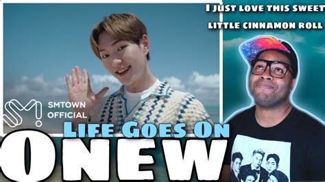 He Always Makes Me Swoon Onew Life Goes On M V REACTION YouTube