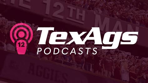 Texags Podcasts Texags