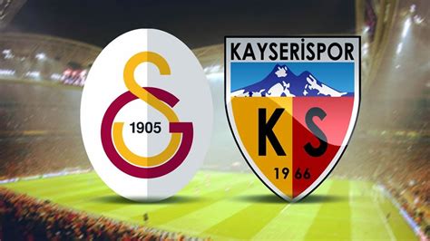 Galatasaray Kayserispor Ma Golleri Izle Gs Kayseri Zet Izle Bein