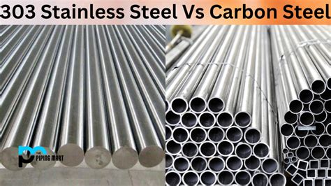 303 Stainless Steel Vs Carbon Steel Whats The Difference