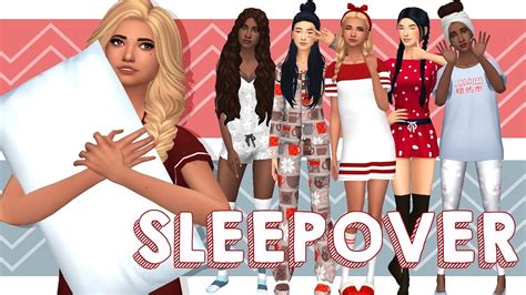 Sleepover Lookbook Sims 4 Create A Sim Full Cc List Youtube