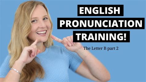 English Pronunciation Training Learn How To Pronounce The Letter B