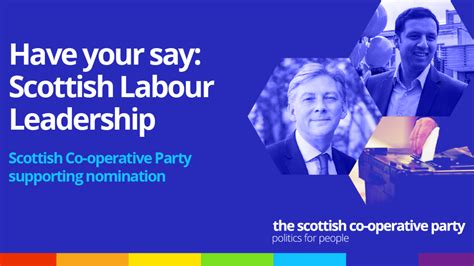 Scottish Labour Leadership Candidate Statements Co Operative Party
