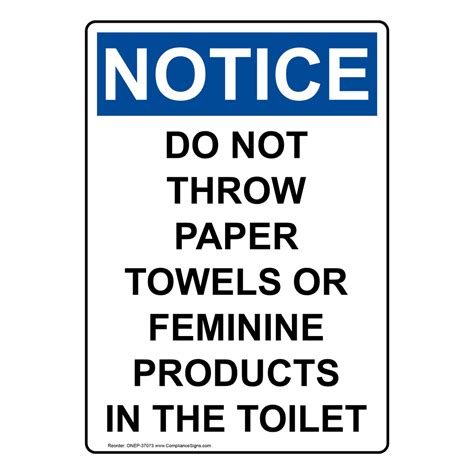 Vertical Do Not Throw Paper Towels Or Feminine Sign Osha Notice