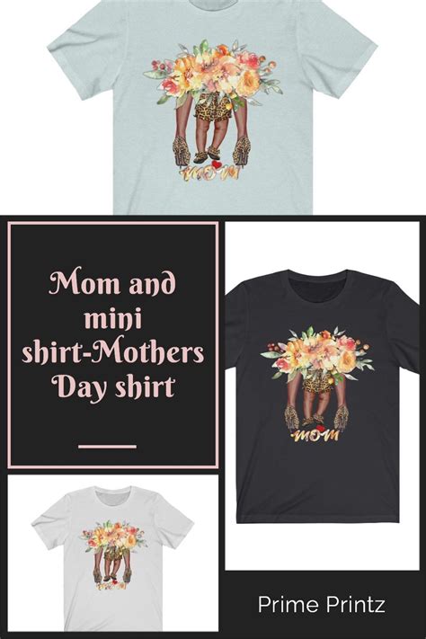 Mom And Mini Shirt Mothers Day Shirt Floral White Quote Tee Etsy In 2021 Mothers Day Shirts