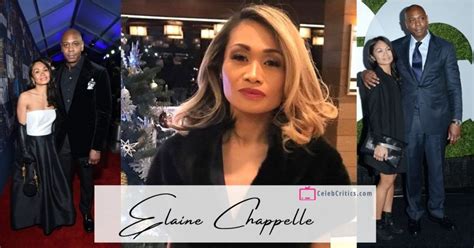 Elaine Chappelle Dave Chappelle S Wife Bio Relationships Career Net Worth