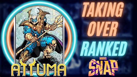 Attuma Is Surfacing Everywhere On Ladder Now Marvel Snap Tempo Deck Guide