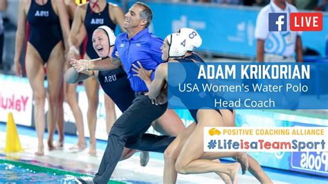 Pca Live With Adam Krikorian Usa Womens Water Polo Head Coach Youtube