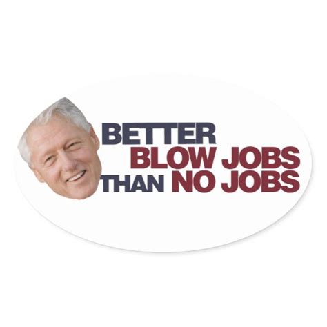 Better Blow Jobs Then No Jobs Oval Sticker Zazzle