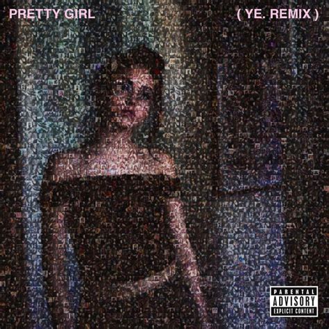 Pretty Girl Ye Remix Single By Maggie Lindemann Pronouncedyea