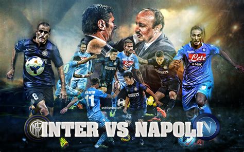 Preview and stats followed by live commentary, video highlights and match report. INTER VS NAPOLI | My Wallpaper Blog | andhikamppp.com