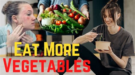 11 signs you re not eating enough vegetables youtube