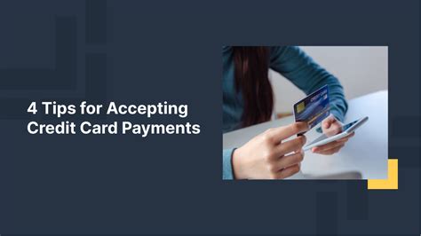 4 Tips For Accepting Credit Card Payments