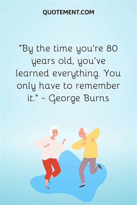 Inspiring Funny Quotes About Aging Gracefully Splitlifestyle Com