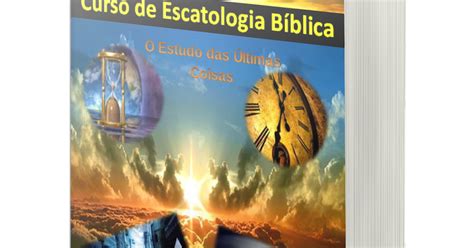 Curso De Escatologia Bíblica