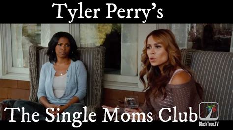 tyler perry s the single moms club youtube