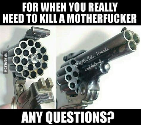 When 6 Bullets Is Simply Not Enough 9gag