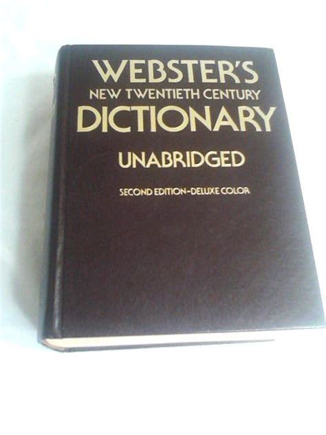 Websters New Twentieth Century Dictionary Of The English Language