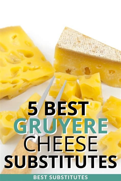 5 Best Gruyere Cheese Substitutes in 2020 | Gruyere cheese, Cheese recipes, Gruyere cheese recipe