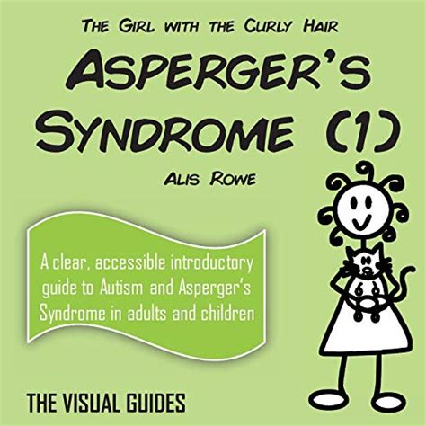 The Visual Guide To Aspergers Syndrome Visual Guides Rowe Alis 9781506174310