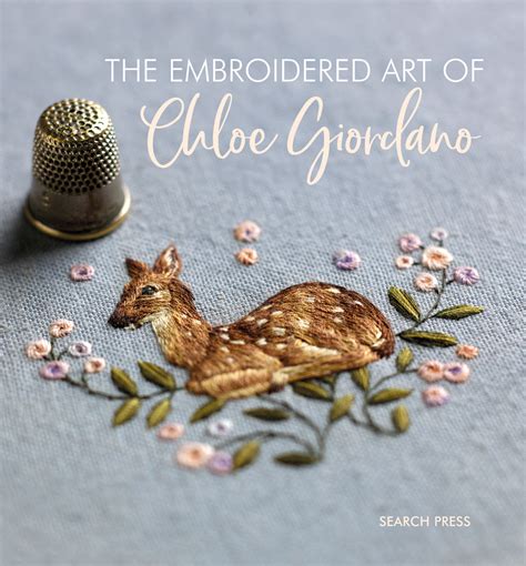 Search Press The Embroidered Art Of Chloe Giordano By Chloe Giordano
