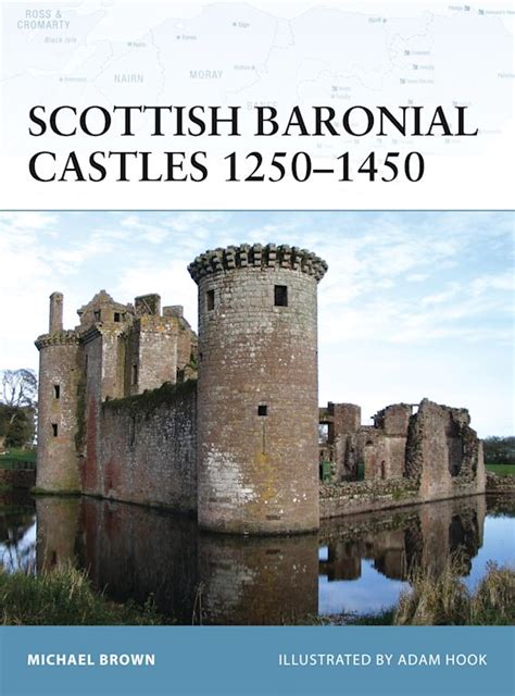Scottish Baronial Castles 12501450 Fortress Michael Brown Osprey