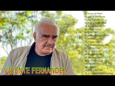 Grandes Exitos De Vicente Fernandez Lo Mejor De Vicente
