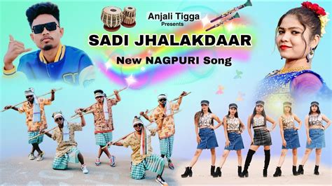 Saadi Jhalakdaar New Nagpuri Sadri Dance Video 2023 Anjali Tigga Santosh Daswali Vinay