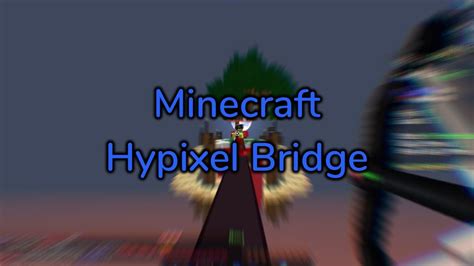 Minecraft Hypixel The Bridge Raw Gameplay Youtube