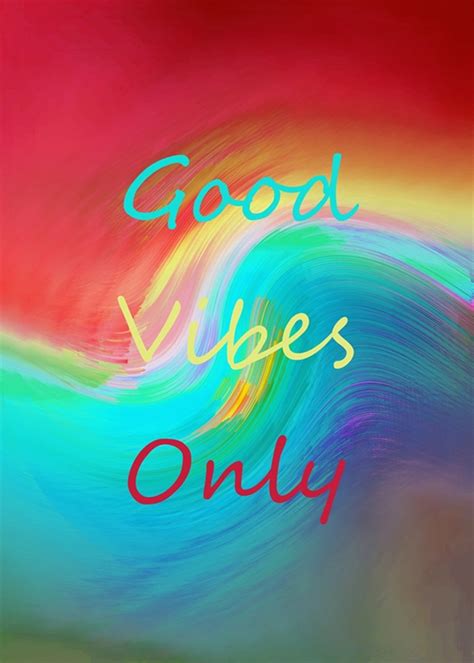 Good Vibes Only Posters And Prints By Linus Rosen Printler
