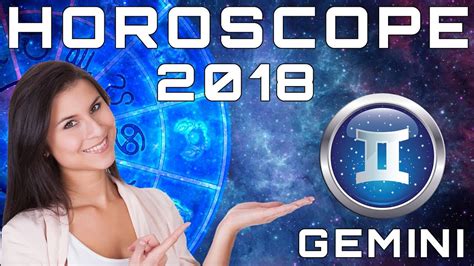 Gemini Yearly Horoscope For 2018 Predictions For Gemini Youtube