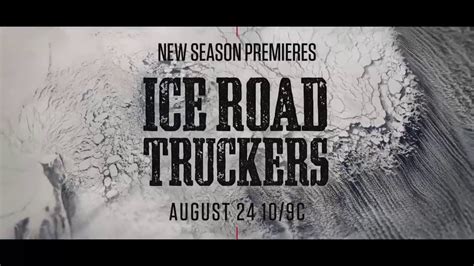 Ice Road Truckers Season 11 Trailer Youtube