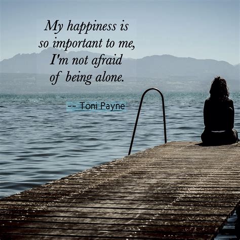 Quote about the importance of happiness - Toni Payne Quotes