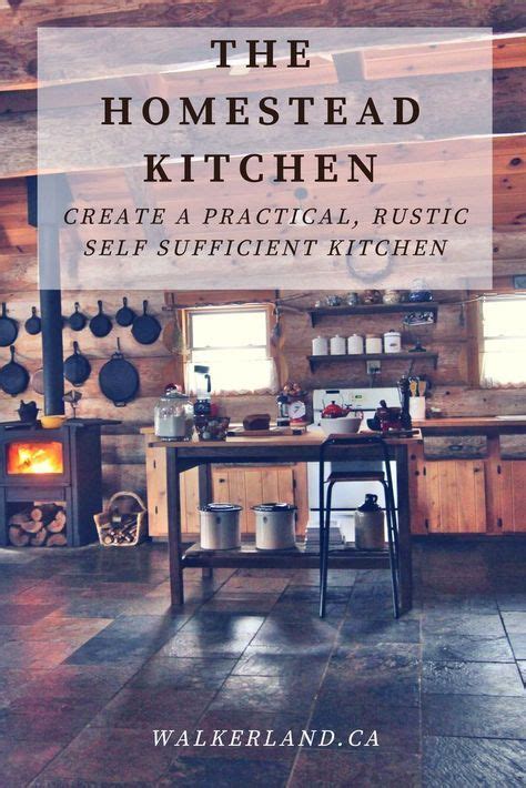 The Homestead Kitchen Discover What S Involved In Running An Practical