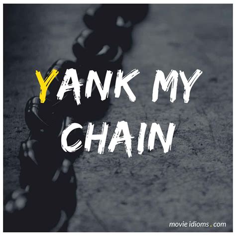 top 19 yanking your chain synonym en iyi 2022