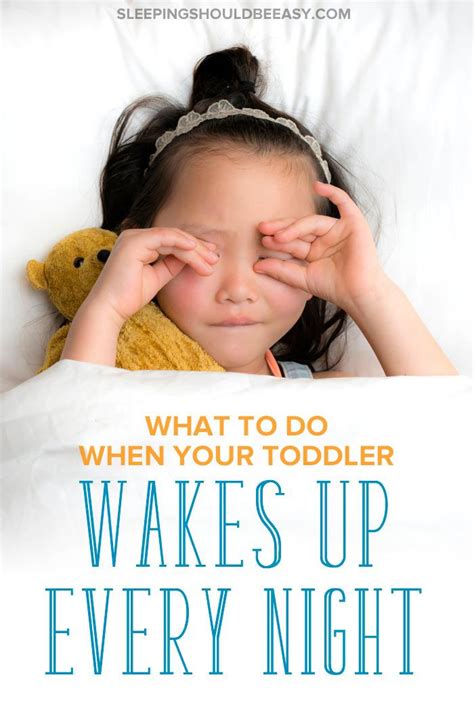 What To Do When Your Toddler Wakes Up Every Night Toddler Night