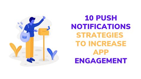 10 Push Notification Strategies To Increase App Engagement