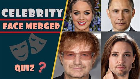 Guess The Celebrities From Their Merged Faces Celebrity Mash Up Quiz