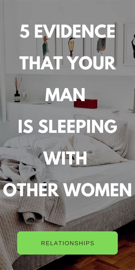5 Evidence That Your Man Is Sleeping With Other Women Relationship Advice Quotes Smart Women