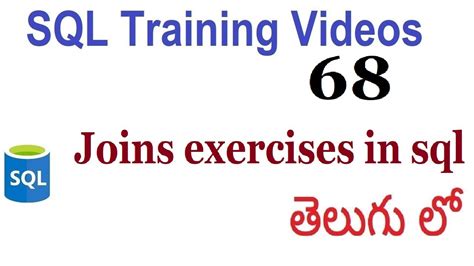 Joins Exercises In Sql Sql Videos In Telugu Part Youtube