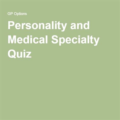 Personality And Medical Specialty Quiz
