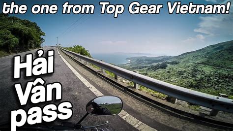 Riding Hai Van Pass In Vietnam Complete Road Raw Onboard Youtube
