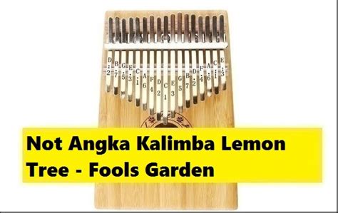 Not Angka Kalimba Lemon Tree - Fools Garden - CalonPintar.Com