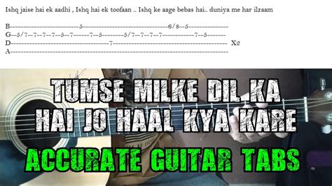 Tumse Milke Dil Ka Hai Jo Haal Kya Kare Tabs Tutorial Accurate Guitar