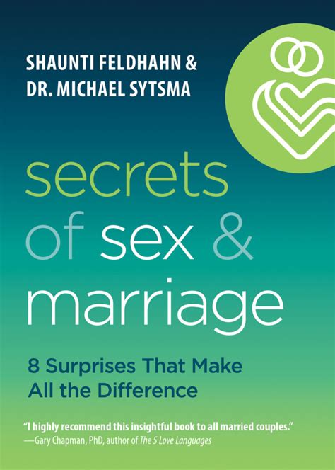 Secrets Of Sex And Marriage Shaunti Feldhahn